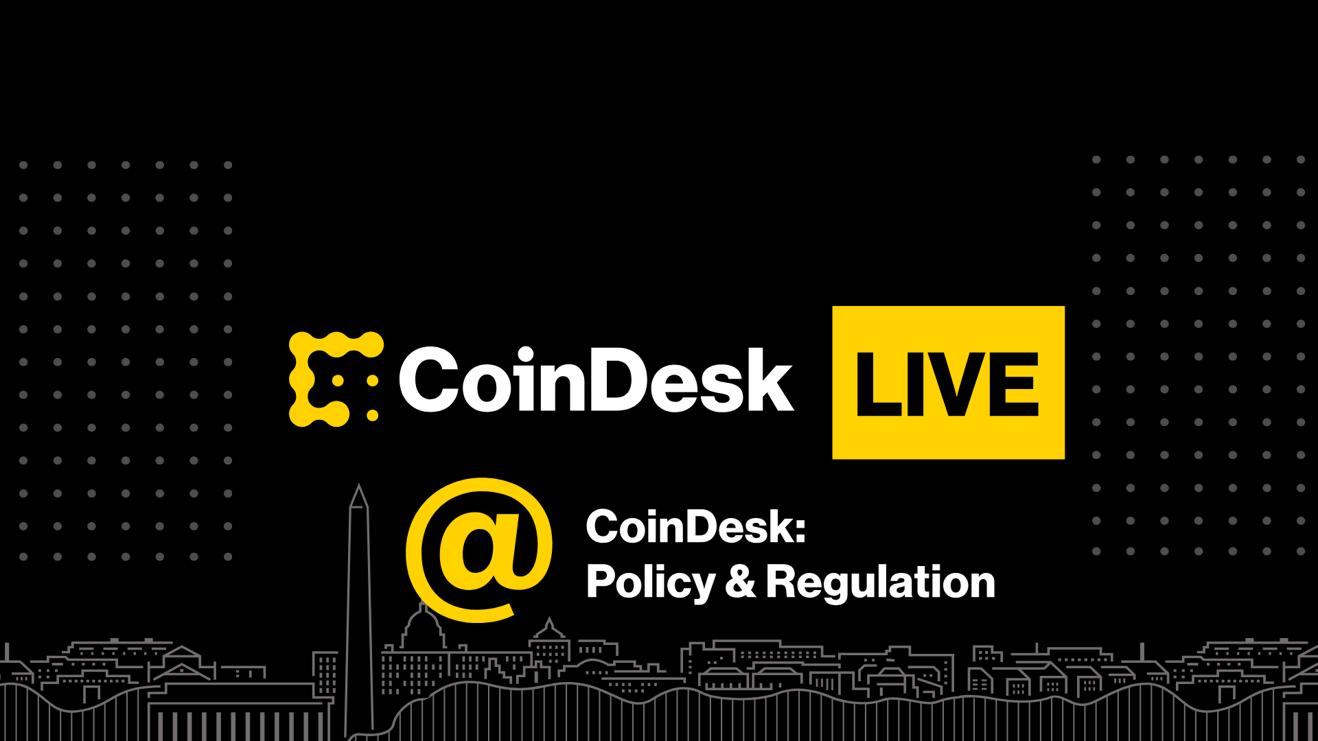CoinDesk Policy & Regulation in Washington, D.C.