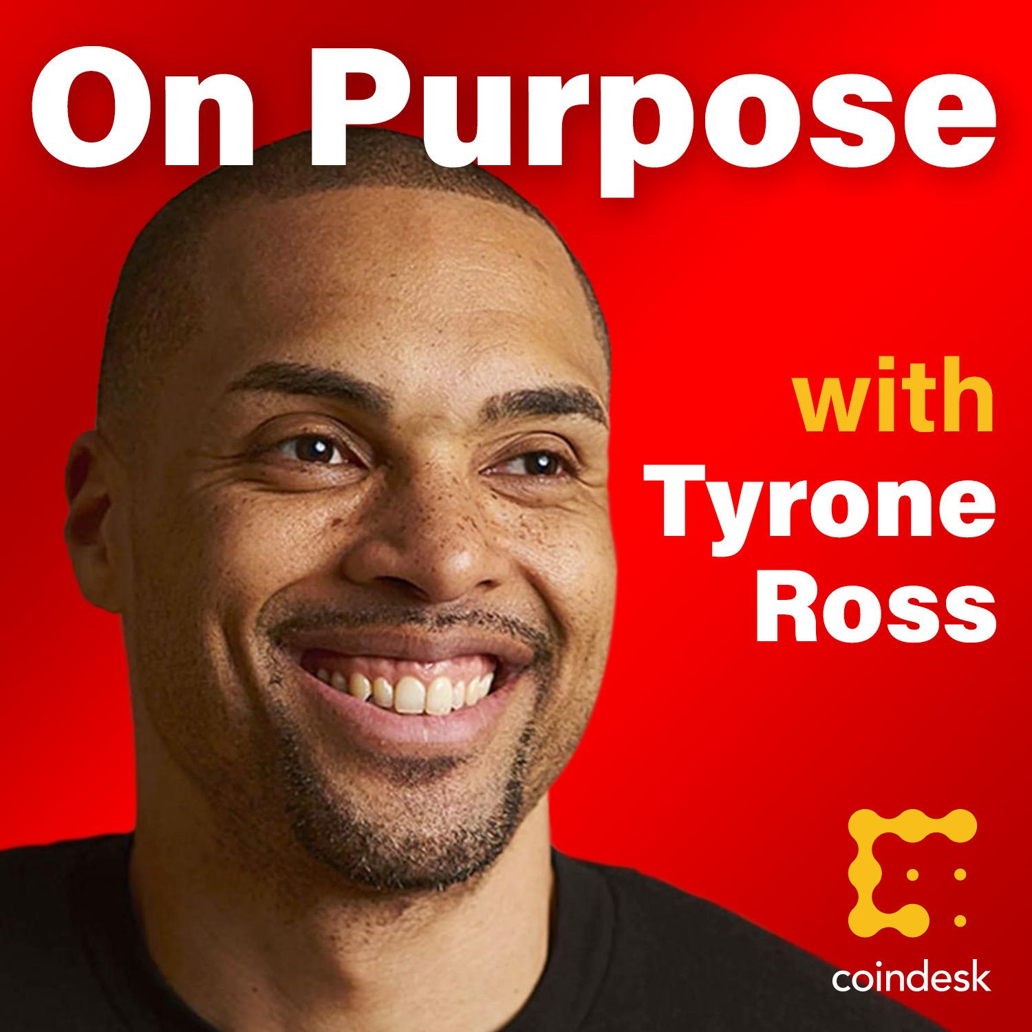 On Purpose, With Tyrone Ross