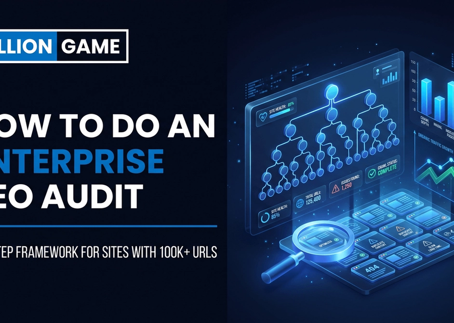 How to Do an Enterprise SEO Audit: The 9-Phase Framework for Sites With 100,000+ URLs