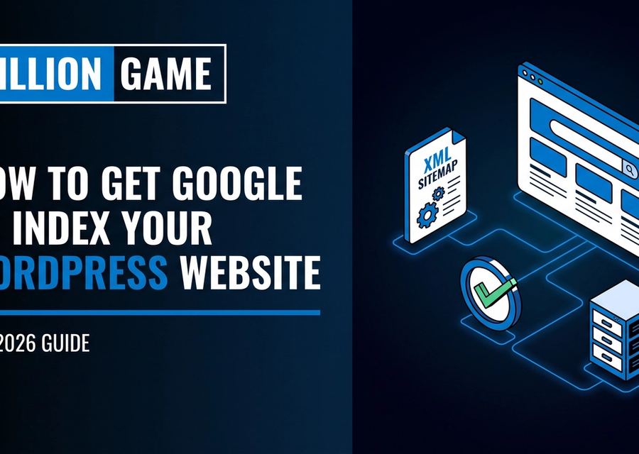 How to Get Google to Index Your WordPress Website [2026]