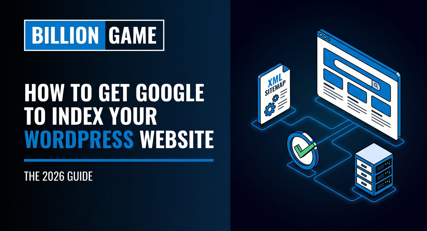 How to Get Google to Index Your WordPress Website [2026]
