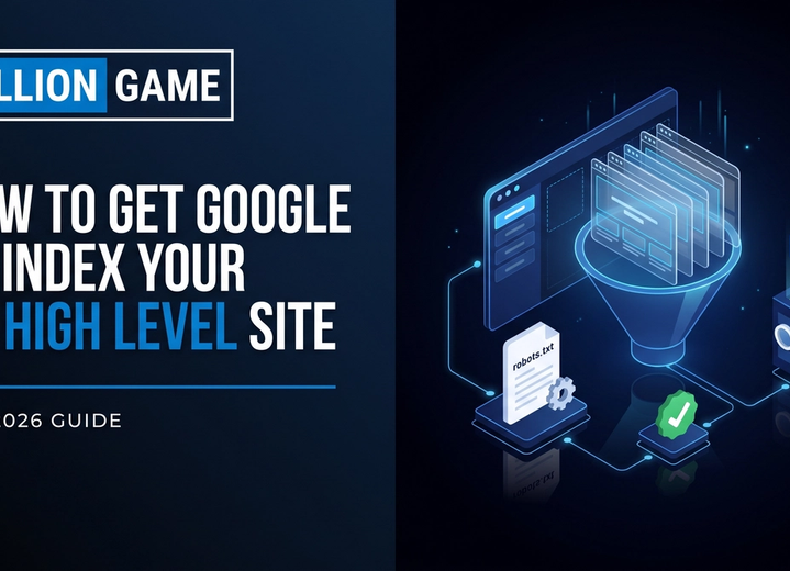 How to Get Google to Index Your Go High Level Website (2026 Guide)