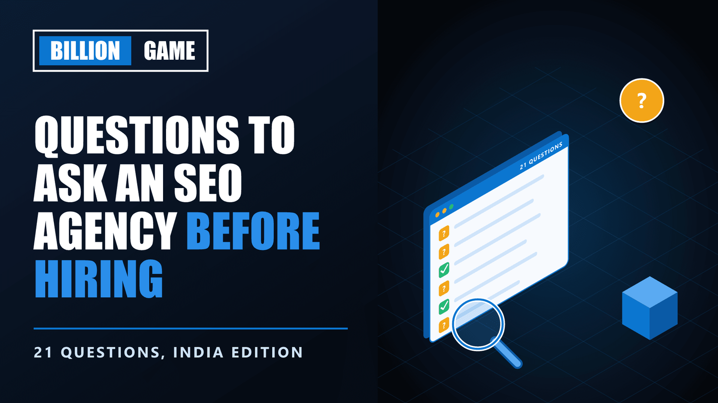 21 Questions to Ask an SEO Agency Before Hiring (India Edition)