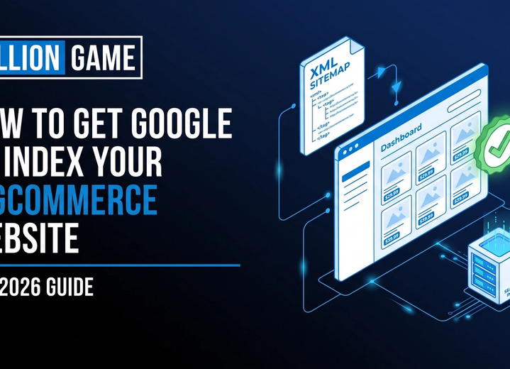 How to Get Google to Index Your BigCommerce Website (2026 Guide)