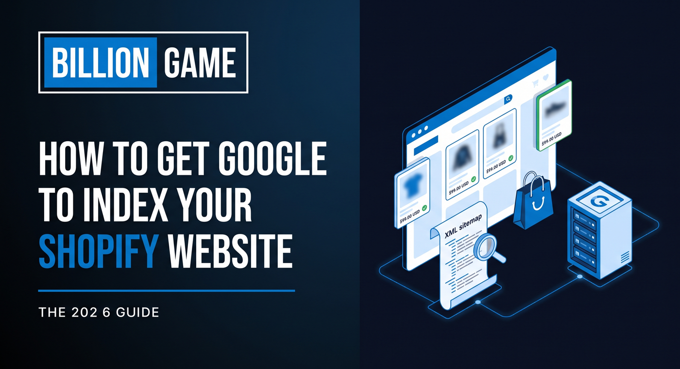 How to Get Google to Index Your Shopify Website (2026 Guide)