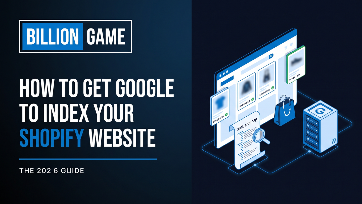 How to Get Google to Index Your Shopify Website (2026 Guide)