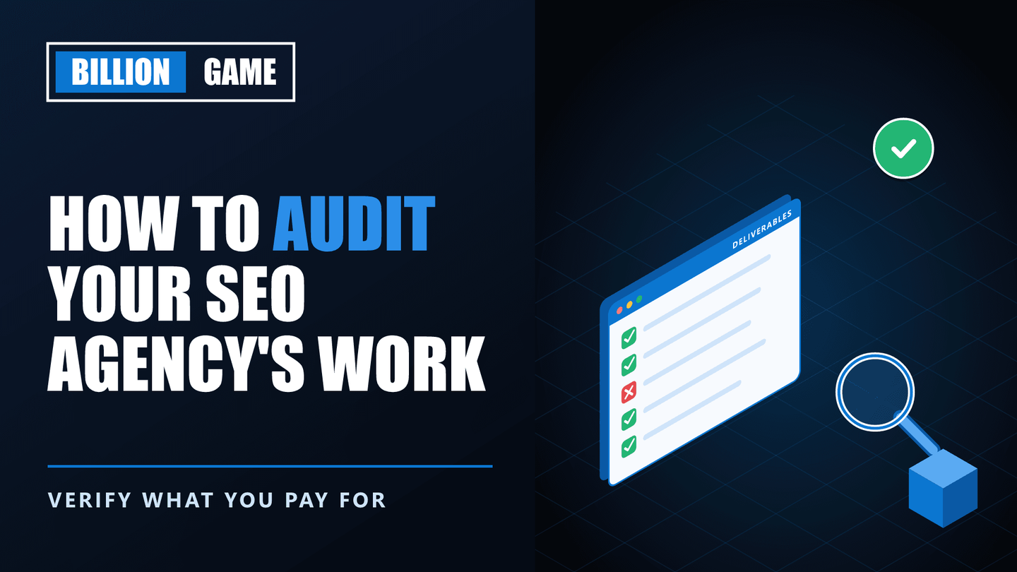 How to Audit Your SEO Agency's Work: Verify What You Are Paying For