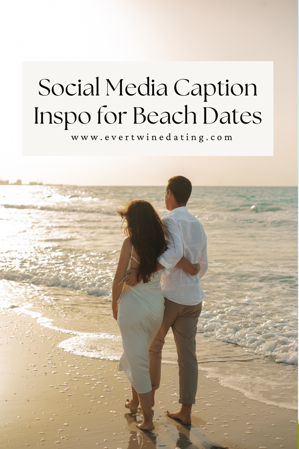 a couple hold each other's waists while walking on the beach at sunset with the text overlay that says, "Social Media Caption Inspo for Beach Dates"