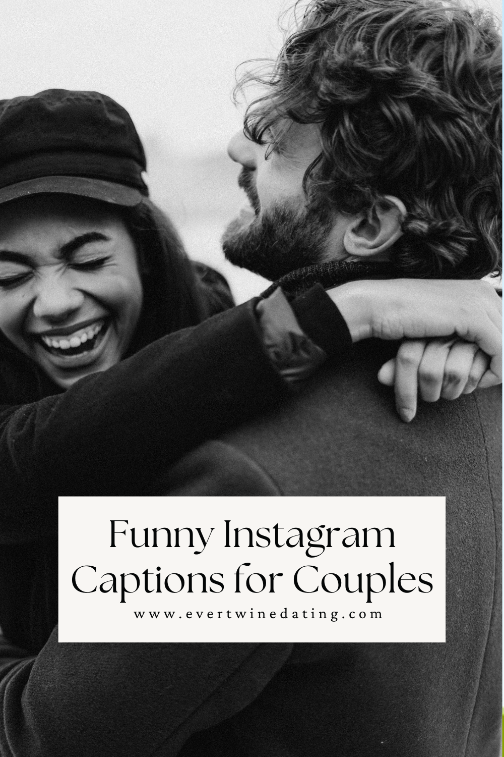 woman and a man hugging while laughing and a text overlay that says, "Funny Instagram Captions for Couples"