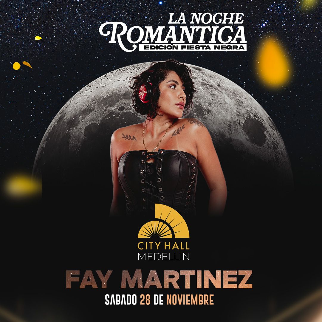 DJ Fay Martínez en La Noche Romántica Medellín