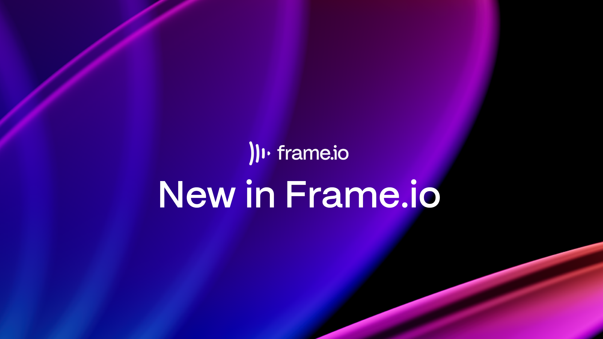 "New in Frame.io" text over a glowing purple, blue, and pink abstract background.