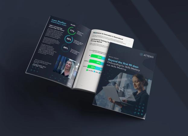 Attensi white paper Beyond the first 90 days: Onboarding for Skills Mastery not Skills Masking, open and closed