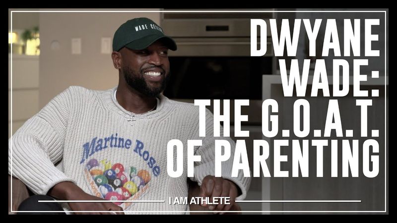 Dwyane Wade - The G.O.A.T. of Parenting 