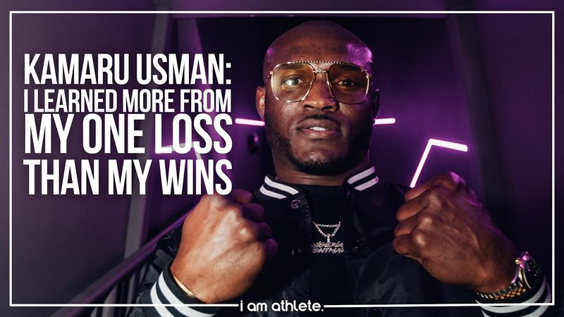 KAMARU USMAN: I Learned More From My One Loss Than My Wins | I AM ATHLETE