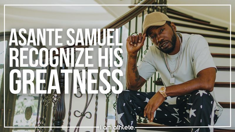 Asante Samuel Recognizes His Greatness | I AM ATHLETE