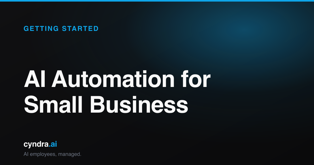 AI Automation for Small Business: The Getting Started Guide