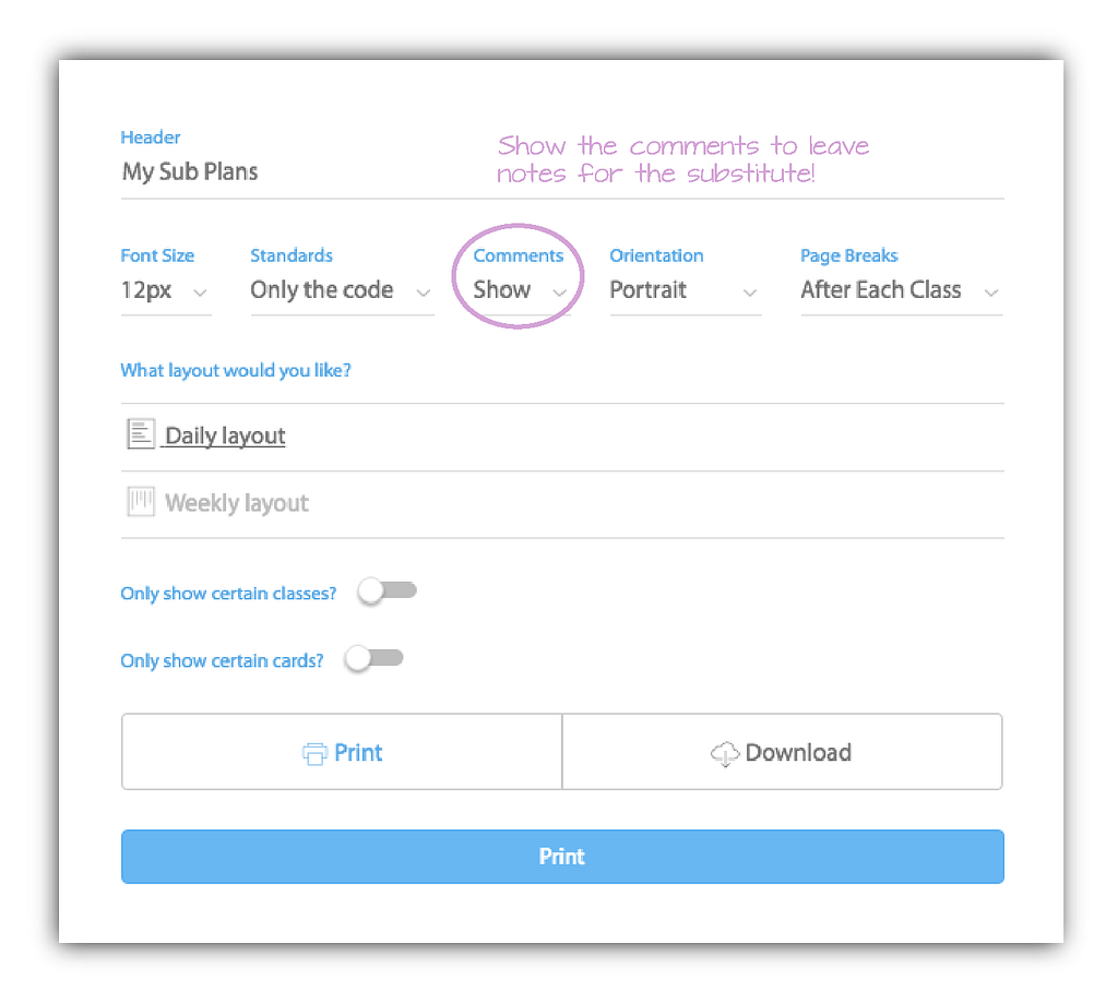 Use these settings to create an easy printout for your next sub, straight from the lessons you’ve already created!
