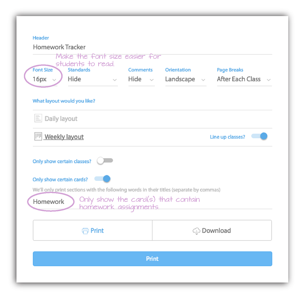 You can change just one setting to create weekly homework trackers.