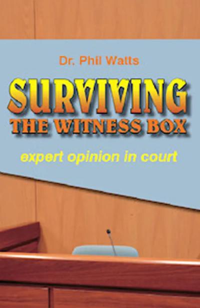 Surviving the Witness Box: Expert Opinion in Court book cover