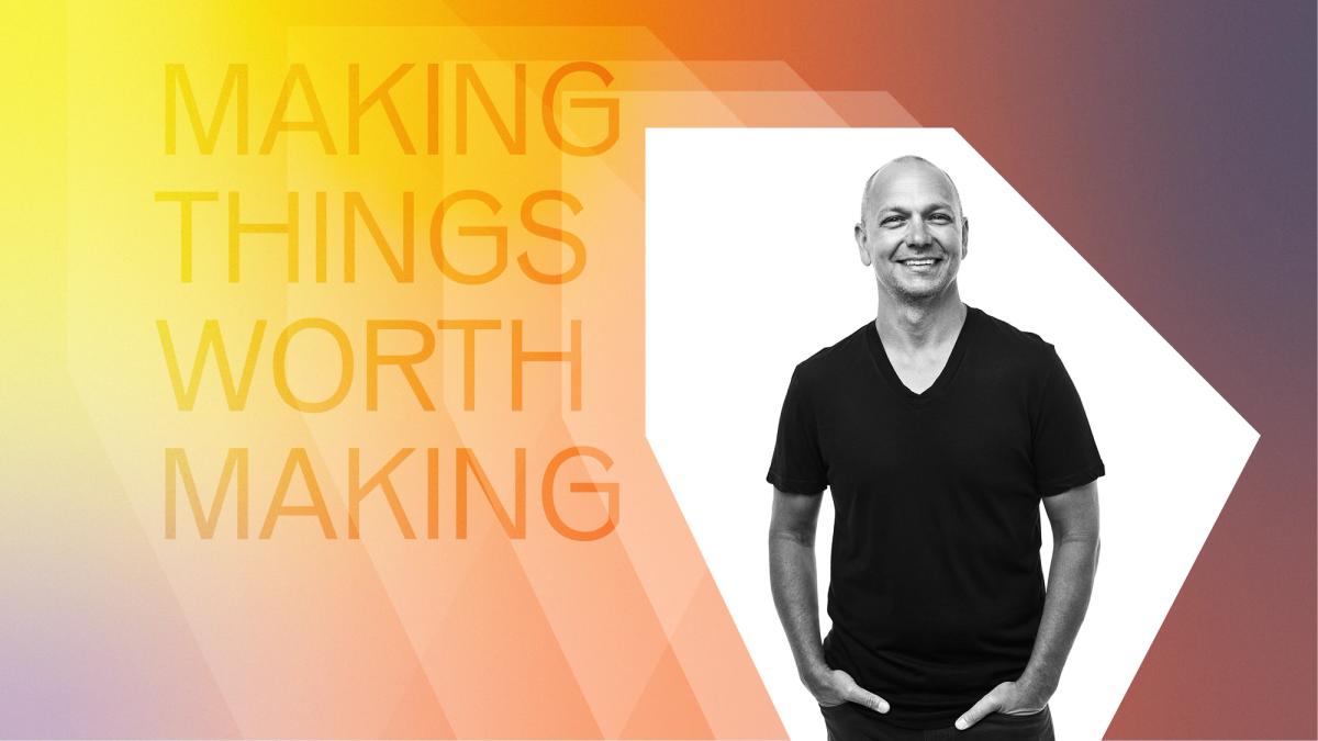 Promotional graphic with the words “Making Things Worth Making” over a yellow-to-purple gradient background, alongside a black-and-white portrait of Tony Fadell wearing a black T-shirt, standing casually with hands in his pockets.