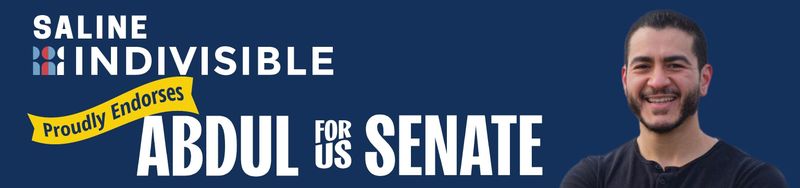 Saline Indivisible endorses Dr. Abdul El-Sayed for US Senate!
