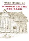 Maria Marten, or Murder in the Red Barn