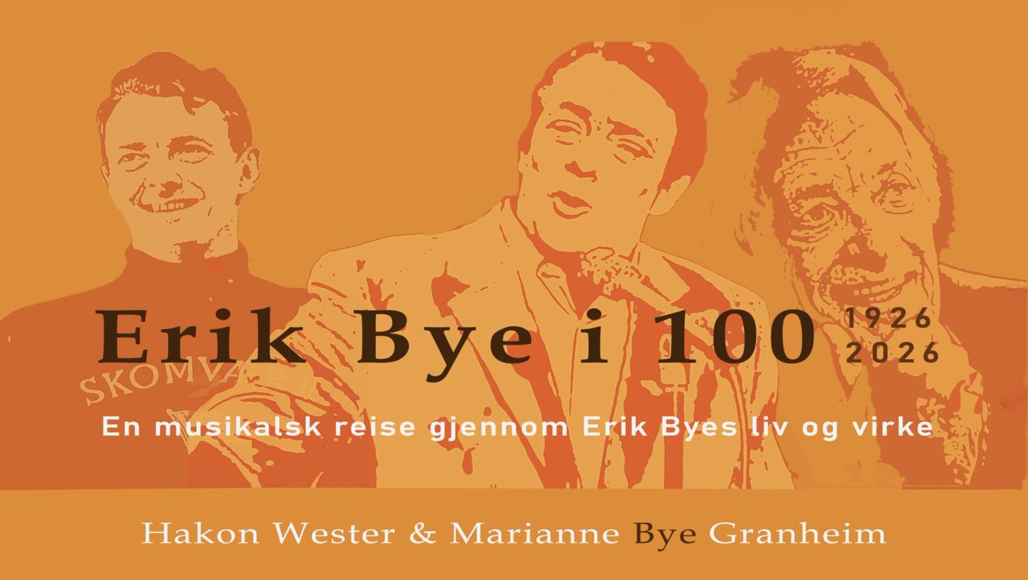 DKS: Erik Bye i 100.En musikalsk reise gjennom Erik Byes liv og virke.
