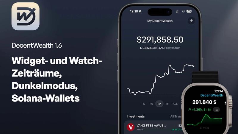 DecentWealth 1.6: Widget- und Watch-Zeiträume, Dunkelmodus, Solana-Wallets