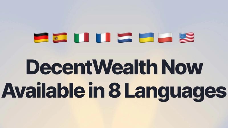 DecentWealth Now Available in 8 Languages 