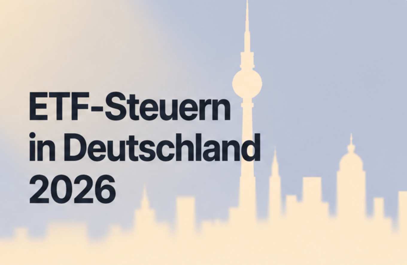 ETF-Steuern in Deutschland 2026: Die Vorabpauschale verstehen, ohne dein Depot offenzulegen