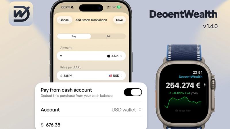 DecentWealth v1.4: Your Portfolio on the Apple Watch, Cash Accounts, and 44 Currencies