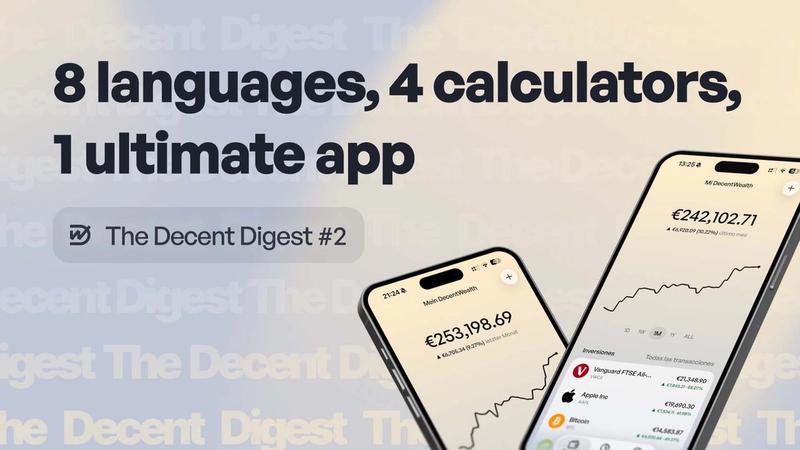 The Decent Digest #2 | 3-Month Update: 8 Languages, Investment Calculators & Smart Portfolio Insights