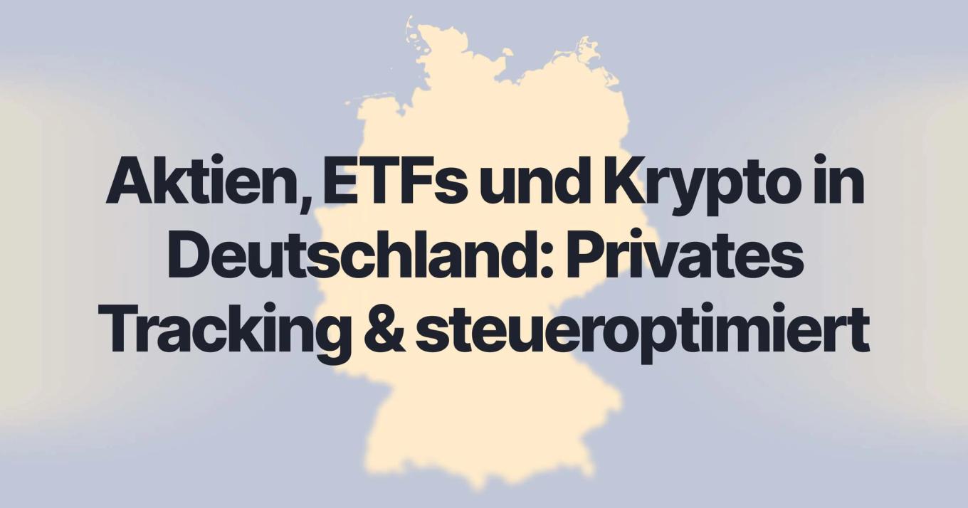 Multi-Asset-Allokation und Steuern in Deutschland: Aktien, ETFs und Krypto privat tracken