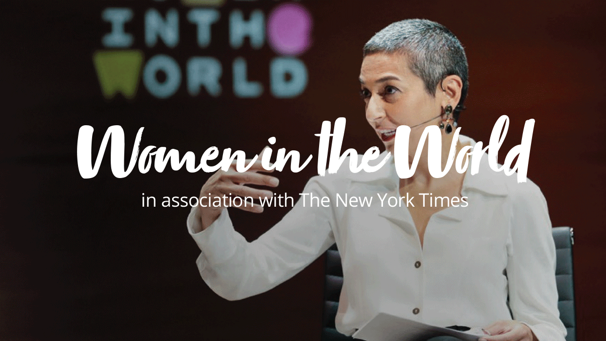 Women in the World, in association with The New York Times