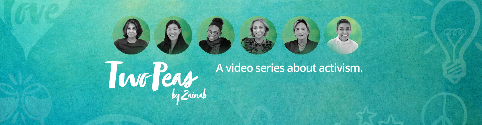 Two Peas by Zainab: a video series about activism