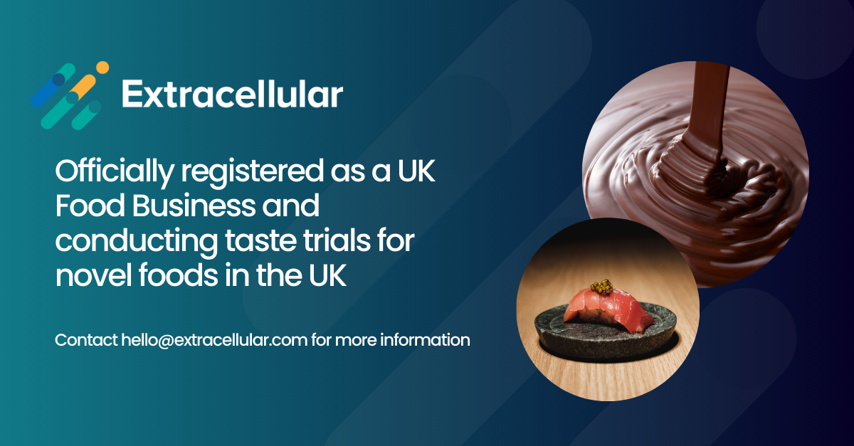 Officially registered as a UK Food Business and conducting taste trials for novel foods in the UK