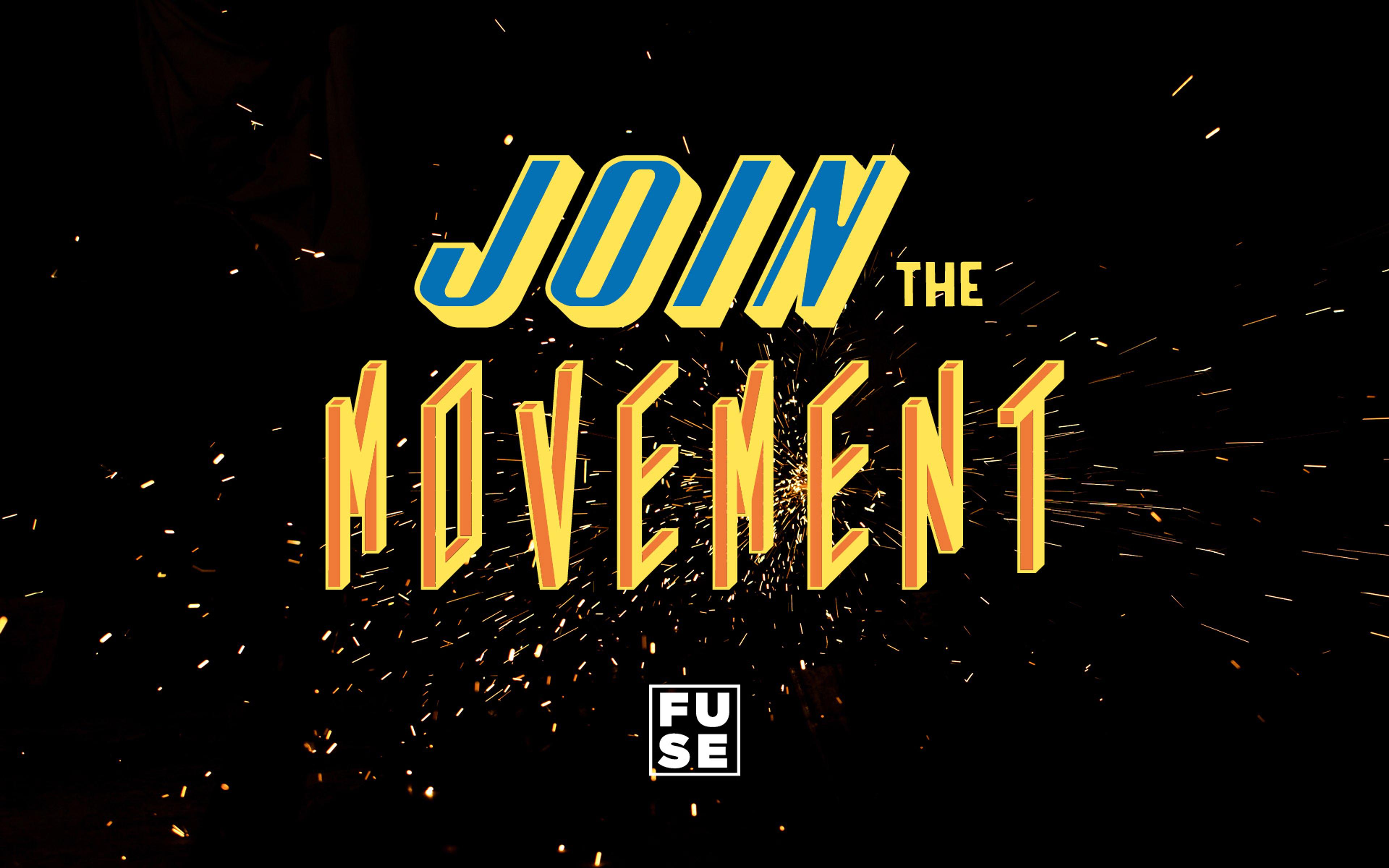 FUSE - Join the Movement