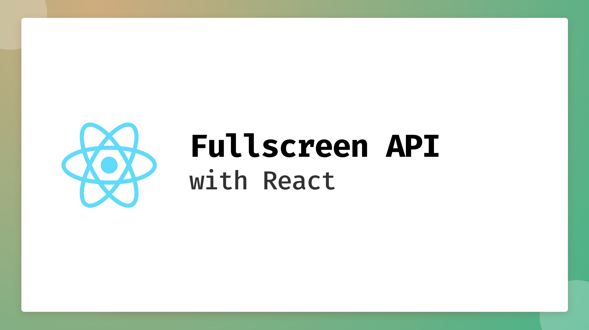 Title Card - Fullscreen API with React