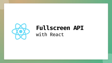 Title Card - Fullscreen API with React