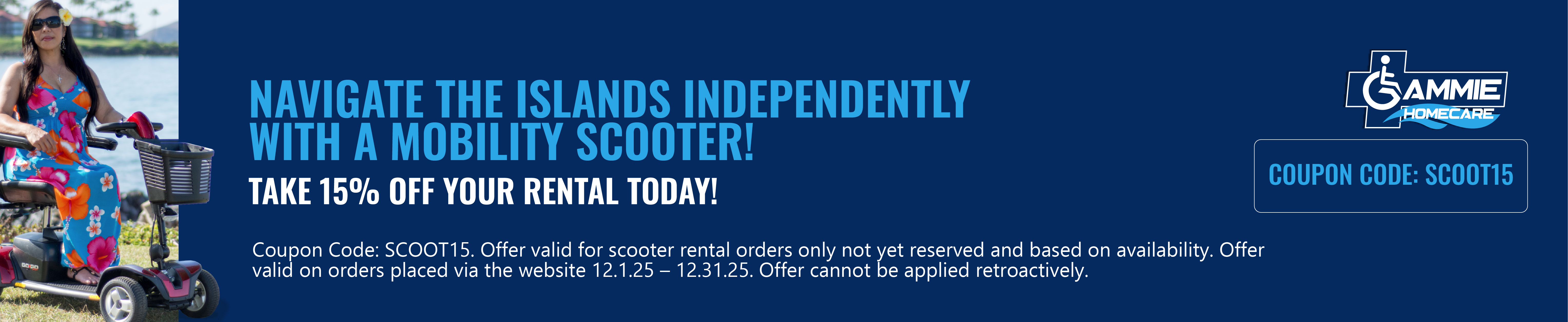 Take 15% off your scooter rental with code SCOOT15. Offer valid 12/01/2025 through 12/31/2025.