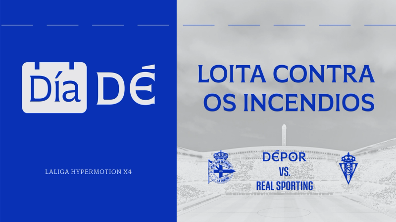 O partido do Dépor ante o Sporting de Gijón, declarado "Día DÉ..." Loita contra os Incendios