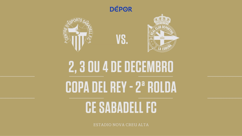 El Dépor visitará al CE Sabadell FC en la segunda ronda de la Copa del Rey