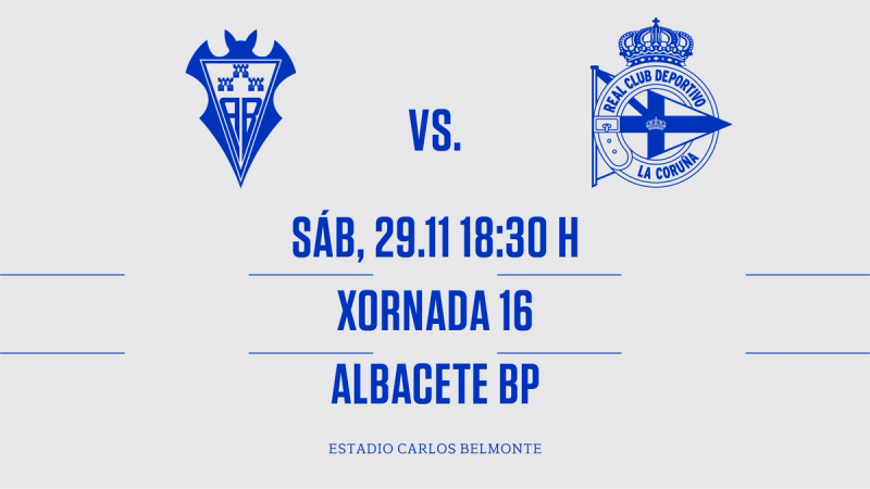 El Dépor visita al Albacete Balompié el sábado 29 de noviembre a las 18:30 en el Estadio Carlos Belmonte