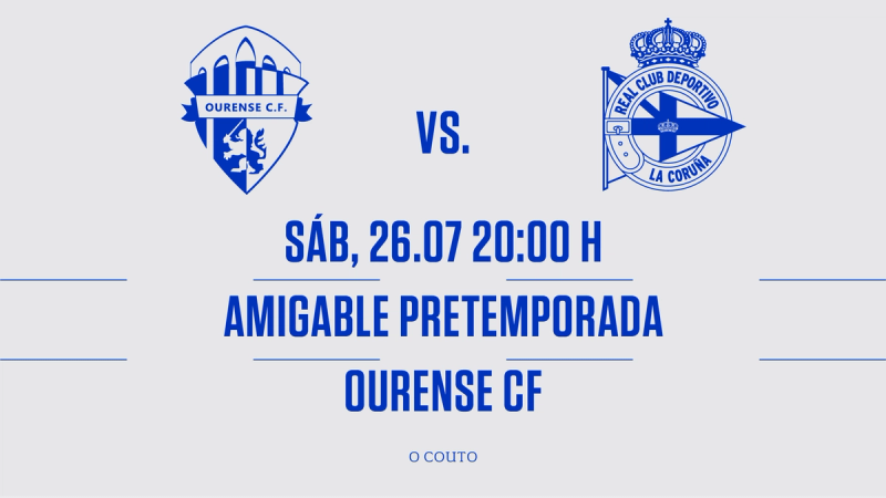 El Dépor repite en pretemporada ante el Ourense CF en O Couto, esta vez el sábado 26 de julio a las 20:00