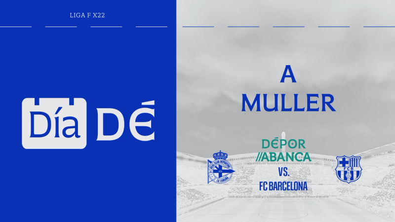 O partido do Dépor ABANCA ante o FC Barcelona, declarado "Día DÉ..." A Muller