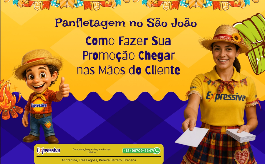 Panfletagem no São João: Como Fazer Sua Promoção Chegar nas Mãos do Cliente