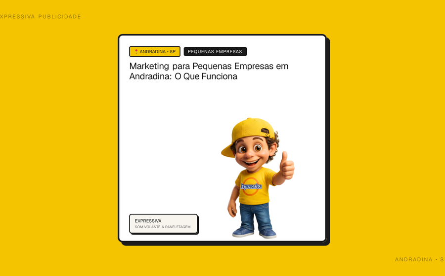 Marketing para Pequenas Empresas em Andradina: O Que Funciona