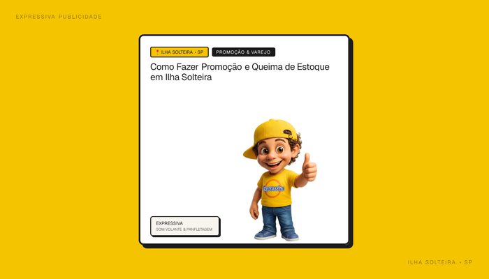 Como Fazer Promoção e Queima de Estoque em Ilha Solteira