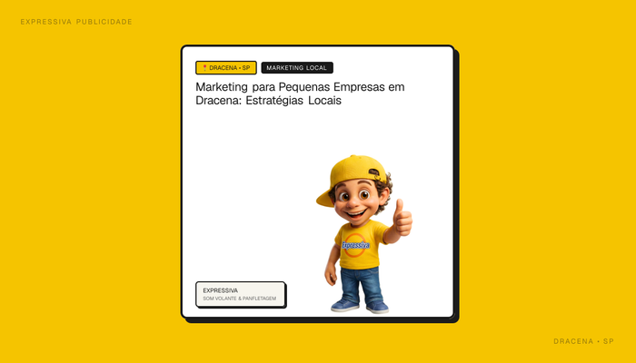 Marketing para Pequenas Empresas em Dracena: Estratégias Locais