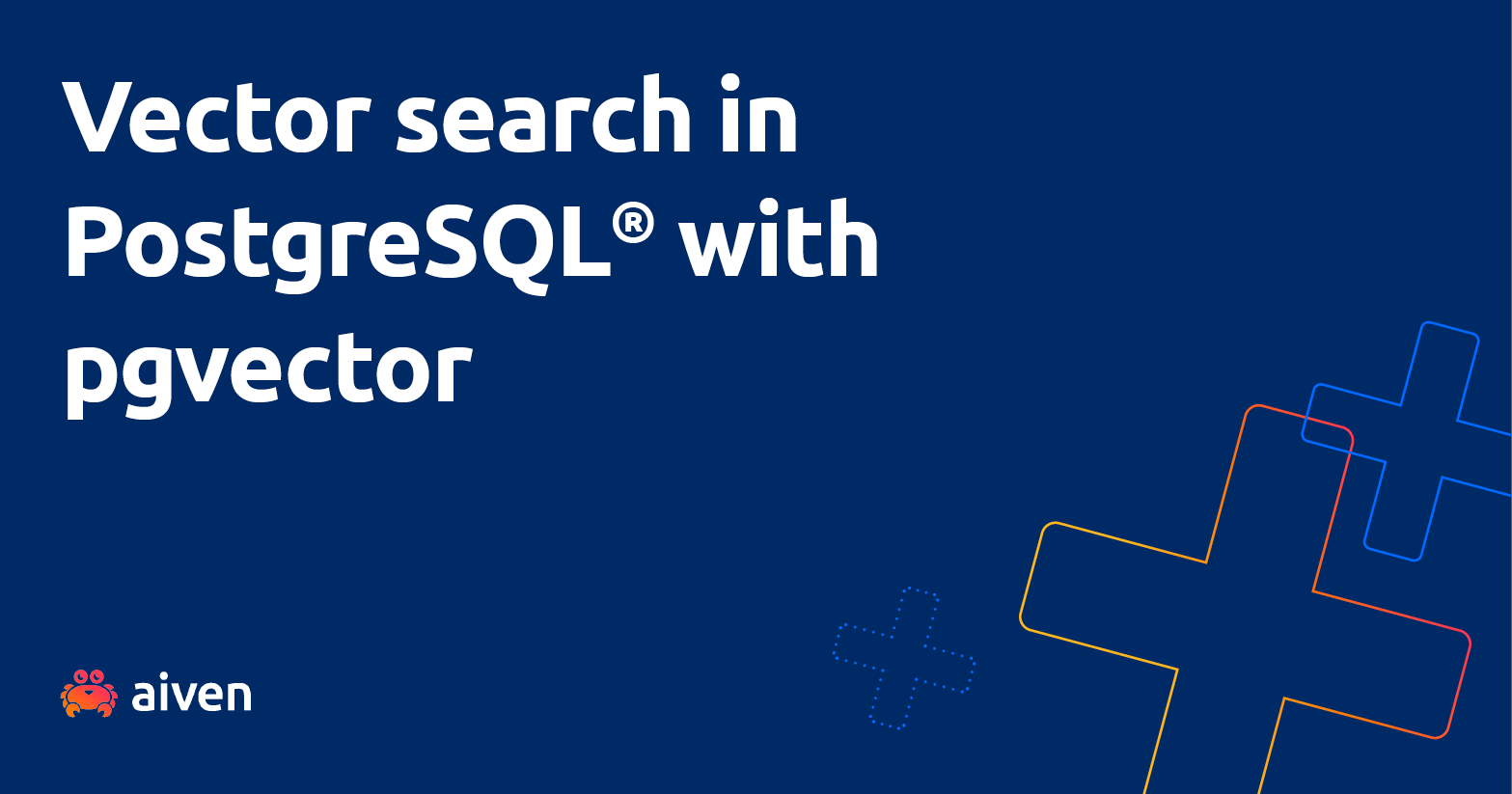 Enabling Vector Search in Aiven for PostgreSQL® with pgvector